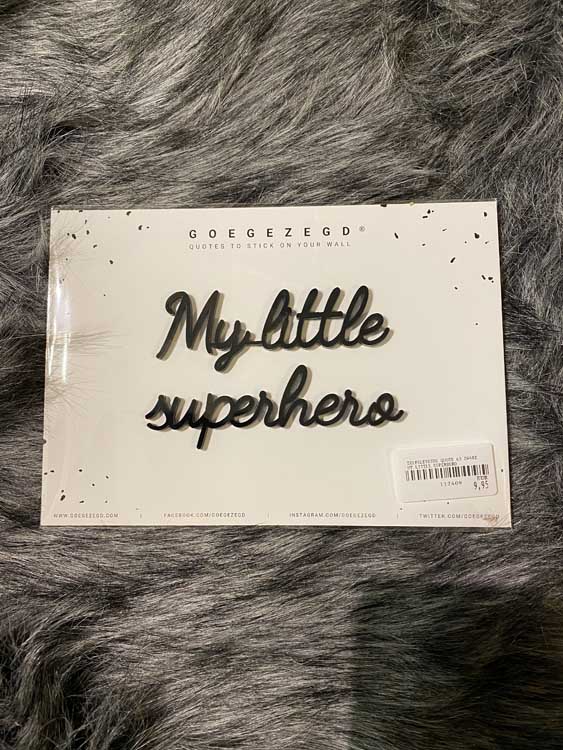 Zelfklevende quote zwart  A5 "My Little superhero"